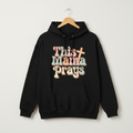 Hoodie This Mama Prays